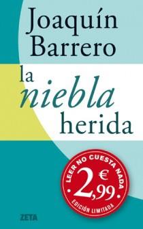 NIEBLA HERIDA LA  | 9788498725520 | BARRERO,JOAQUIN M