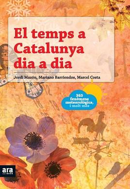 TEMPS A CATALUNYA DIA A DIA EL | 9788492552740 | MAZON, JORDI / BARRIENDOS, MARIANO / COSTA, MARCEL