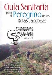 GUÍA SANITARIA PARA EL PEREGRINO DE LAS RUTAS JACOBEAS | 9788493722487 | VÁZQUEZ GALLEGO, JESÚS