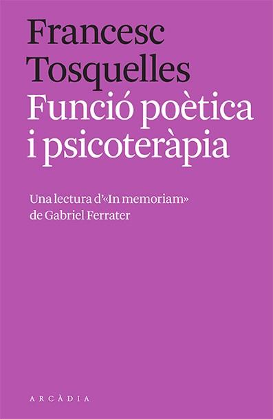 FUNCIÓ POÈTICA I PSICOTERÀPIA | 9788412471762 | TOSQUELLES, FRANCESC