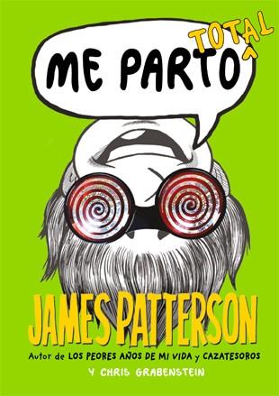 ME PARTO TOTAL | 9788424654566 | PATTERSON, JAMES / GRABENSTEIN, CHRIS