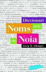 DICCIONARI DELS NOMS DE NOIA | 9788496863941 | ALBAIGÈS, JOSEP M.