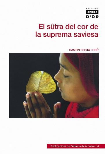 SUTRA DEL COR DE LA SAVIESA SUPREMA EL | 9788498830897 | COSTA ORO, RAMON TAIZEN