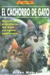 CACHORRO DE GATO, EL | 9788495873224 | MOORE, ARDEN