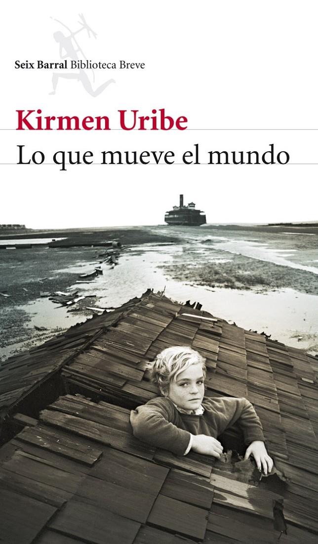 LO QUE MUEVE EL MUNDO | 9788432215476 | KIRMEN URIBE