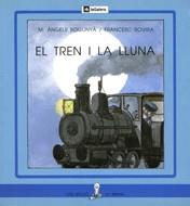 TREN I LA LLUNA, EL (SIRENA) (PAL) | 9788424622787 | BOGUNYA, M. ANGELS