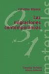 MIGRACIONES CONTEMPORANEAS, LAS | 9788420657554 | BLANCO, CRISTINA