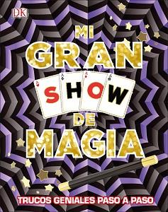 MI GRAN SHOW DE MAGIA | 9780241301029 | VV.AA.