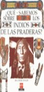 QUE SABEMOS SOBRE LOS INDIOS DE LAS PRADERAS | 9788434842762 | TAYLOR, COLIN