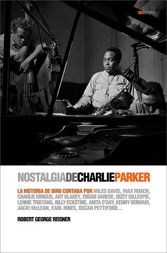 NOSTALGIA DE CHARLIE PARKER | 9788496879409 | REISNER, ROBERT GEORGE