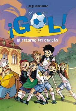 EL RETORNO DEL CAPITÁN (SERIE ¡GOL! 9) | 9788484417125 | LUIGI GARLANDO