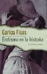 EROTISMO EN LA HISTORIA (HISTORIA VIVA) | 9788401540677 | FISAS, CARLOS