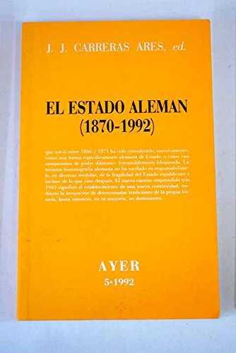 ESTADO ALEMAN, EL : 1870-1992 | 9788487827044 | CARRERAS ARES, JUAN JOSE