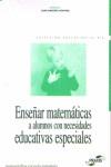 ENSEÑAR MATEMATICAS A ALUMNOS CON NECESIDADES EDUCATIVAS | 9788471977281 | MARTINEZ MONTERO, JAIME