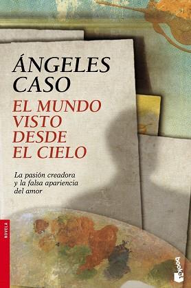 MUNDO VISTO DESDE EL CIELO EL | 9788408102847 | ANGELES CASO