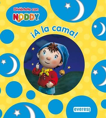 NODDY: A LA CAMA | 9788444165288 | CHORION