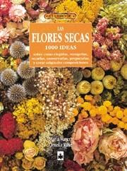 FLORES SECAS 1000 IDEAS,LAS | 9788488893192 | MASERA, MARIA