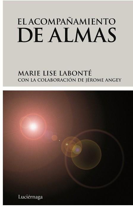 EL ACOMPAÑAMIENTO DE ALMAS | 9788492545056 | LABONTE, MARIE LISE