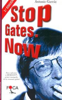 STOP GATES NOW | 9788493048129 | GARCIA, ANTONIO