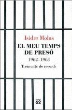 MEU TEMPS DE PRESO EL ( 1962-1963 ) | 9788429767124 | MOLAS, ISIDRE