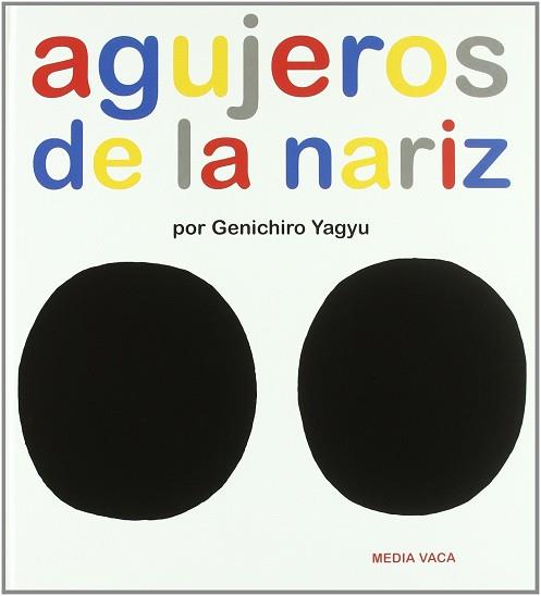 AGUJEROS DE LA NARIZ | 9788493598228 | YAGYU, GENICHIRO