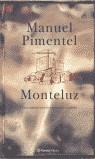 MONTELUZ (TELA) | 9788408040569 | PIMENTEL, MANUEL