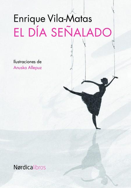 EL DÍA SEÑALADO | 9788416112838 | ENRIQUE VILA-MATAS