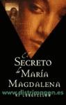 SECRETO DE MARIA MAGDALENA EL | 9788498002935 | LONGFELLOW, KI