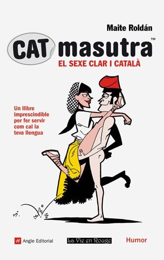 CAT MASUTRA: EL SEXE CLAR I CATALA | 9788496970991 | ROLDAN, MAITE