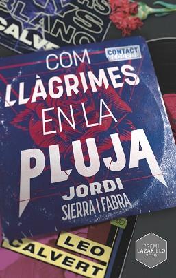 COM LLÀGRIMES EN LA PLUJA | 9788466149136 | SIERRA I FABRA, JORDI