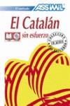 CATALAN SIN ESFUERZO ( INCLUYE 4 CD AUDIO ) ASSIMIL | 9782700520927 | ASSIMIL