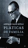 PLATICAS DE FAMILIA 1878-2003 (TAPA DURA) | 9788497341479 | CALVO SOTELO, LEOPOLDO