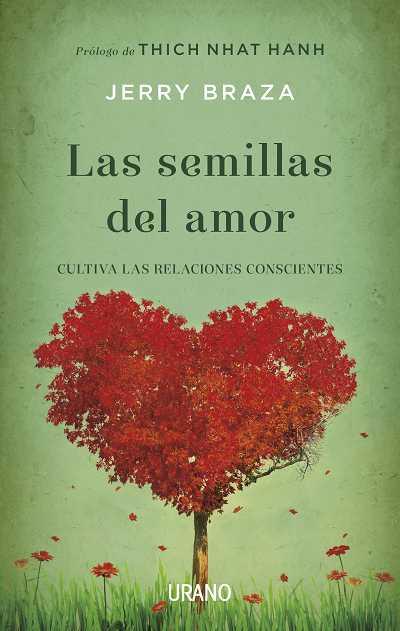 LAS SEMILLAS DEL AMOR | 9788479538354 | BRAZA, JERRY