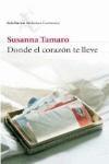 DONDE EL CORAZON TE LLEVE | 9788432228100 | TAMARO, SUSANNA (1957- )
