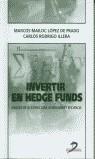 INVERTIR EN HEDGE FUNDS ( ANALISIS DE SU ESTRUCTURA ... ) | 9788479786182 | MAILOC, MARCOS / RODRIGO, CARLOS