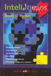 INTELIJUEGOS | 9788496595132 | WALKER, DAVID G.