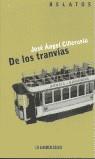 DE LOS TRANVIAS (RELATOS) | 9788484507208 | CILLERUELO, JOSE ANGEL