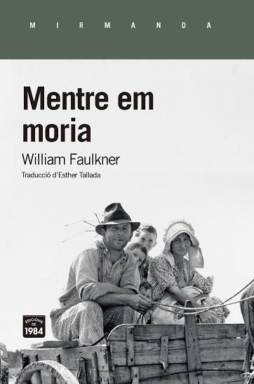 MENTRE EM MORIA | 9788416987474 | FAULKNER, WILLLIAM