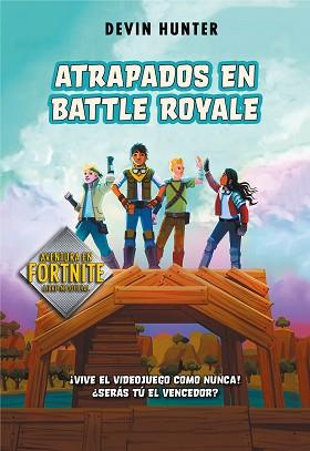 ATRAPADOS EN BATTLE ROYALE | 9788420434292 | HUNTER, DEVIN