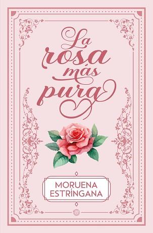 ROSA MÁS PURA | 9788419939593 | ESTRÍNGANA, MORUENA