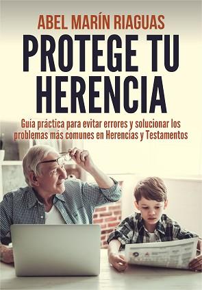 PROTEGE TU HERENCIA | 9788409275748 | MARÍN RIAGUAS, ABEL