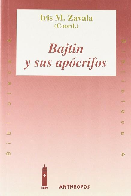 BAJTIN Y SUS APOCRIFOS (BUTXACA) | 9788476584736 | ZAVALA, IRIS M.