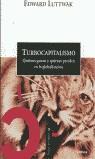 TURBOCAPITALISMO | 9788484320531 | LUTTWAK, EDWARD