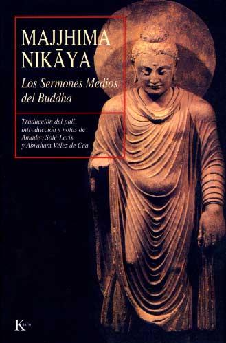 SERMONES MEDIOS DEL BUDDHA, LOS | 9788472453784 | NIKAYA, MAJJHIMA