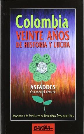 COLOMBIA VEINTE AÑOS DE HISTORIA Y LUCHA | 9788487303746 | ASFADDES