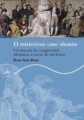 MISTERIOSO CASO ALEMAN EL ( COMPRENDER ALEMANIA ... ) | 9788484283409 | SALA ROSE, ROSA