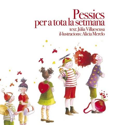 PESSICS PER A TOTA LA SETMANA | 9788481318203 | VILLAESCUSA, JULIA / MERELO, ALICIA