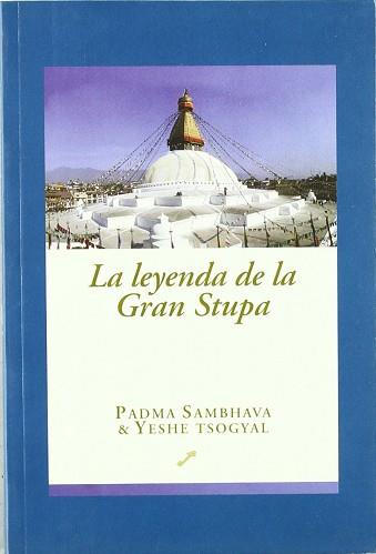 LEYENDA DE LA GRAN STUPA, LA | 9788495496195 | SAMBHAVA, PADMA