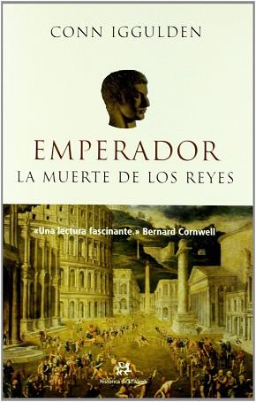 EMPERADOR MUERTE DE LOS REYES | 9788476696552 | CONN IGGULDEN