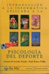 INTROD.A LA INF.APLICADA A LA PSICOLOGIA DEL DEPOR | 9788478972364 | HERNANDEZ MENDO, ANTONIO ; RAMOS POLLAN,